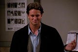 Chandler Bing vive en mi cerebro