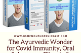 OSMF Mouth Opening Kit: The Ayurvedic Wonder at your home for Covid Immunity, Oral Submucous…