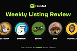 Cwallet Weekly Listing Review: BOME, MEMEAI, WIF, CYBONK, GORILLA Joined Cwallet