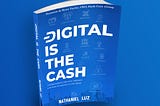 My Review of Digital Is The Cash by Nathaniel Luz