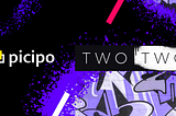 Picipo Forms Strategic Partnership with TWO TWO, the World’s First Interactive Art Gallery