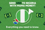 Send USD to Nigeria with Mama Money. Everything you need to know.