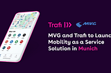 MVG and Trafi to Launch Mobility as a Service Solution in Munich