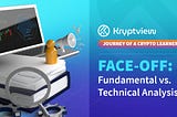 Face-off: Fundamental vs. Technical analysis