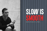 Slow is smooth, and smooth is fast — 5 Facts Why I love “slow trading”