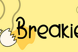 Breakie — A UI Case Study