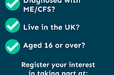 Are you eligible for the world’s biggest study into ME/CFS? If so, help make the study happen — register your interest at https://www.decodeme.org.uk/