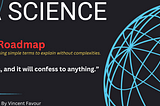 The Perfect Roadmap to Learn Data Science