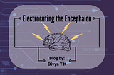 Electrocuting the Encephalon