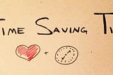 3 Time-Saving Tips
