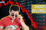 The Implementation Art Of Short Selling!