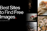 10 Best Websites To Find Free Images