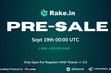 RakeIn Pre-Sale Event Soon