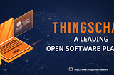 Thingschain open software platform (OSP) — Why Tokenization Makes Sense in IoT