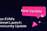 Neon EVM’s Mainnet Launch: Community Update