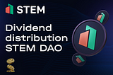 Distribution of rewards under the STEM DAO dividend program 💰