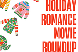 2022 Holiday Romance Movie Roundup