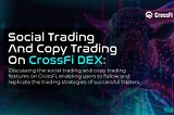 Social Trading and Copy Trading on CrossFi DEX