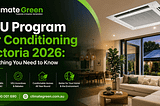 VEU Program Air Conditioning Victoria 2026: Everything Homeowners Need to Know
