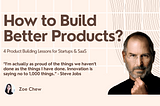 4 product building lessons for startups & SaaS builders (part 2)