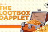 The Lootbox dapplet