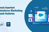 salesforce marketing cloud features