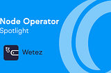 In Lumina Reflectoarelor : Operatorul de Nod WeTez