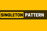 Getting a Grip on the Singleton Pattern in Software Design: Ensuring a Single Instance