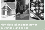 How does tokenization power sustainable and social development?