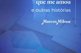 Marcos Milone: Corpo, Gênero e Ficção