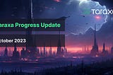 Taraxa Progress Update: October, 2023