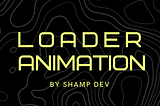 How to create a loader animation in React JS