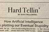 How Artificial Intelligence is plotting our Eventual Stupidity