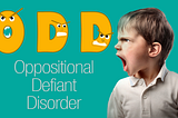 Oppositional Defiant Behavior