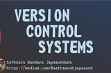 Version  control  systems  (VCS)