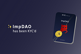 ImpDAO Is Now KYC Approved by AssureDeFi