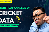 Statistical Analysis of Cricket Data