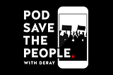 Pod Save the People