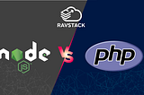 Node.js vs. PHP. Which is best for backend development?