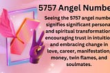 5757 Angel Number Meaning in Love, Money, Twin Flame and Manifestation