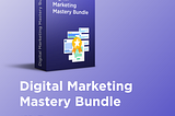 Become a Digital Marketing Master / Expert with Digital Marketing Mastery Bundle with a magical…
