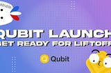 [News] Lancement de Qubit — Préparez-vous au décollage