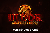 Uldor Monthly Update — November 2023