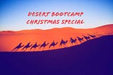 Desert Bootcamp Christmas Special