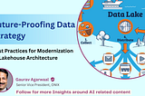 Future-Proofing Data Strategy: Best Practices for Modernization to Lakehouse Architecture