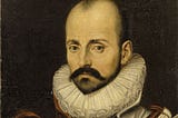 Michel de Montaigne on Luck and Why You Shouldn’t Regret Your Decisions