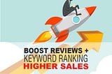 REVIEWS & KEYWORD RANKING, HOW YOU CAN GET BIG SALES FROM THEM