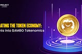 Navigating the Token Economy: Insights into $AMBO Tokenomics