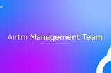 Meet our new Airtm management team!