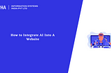 How to Integrate AI Into A Website